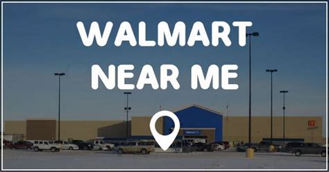 the closest walmart to my location